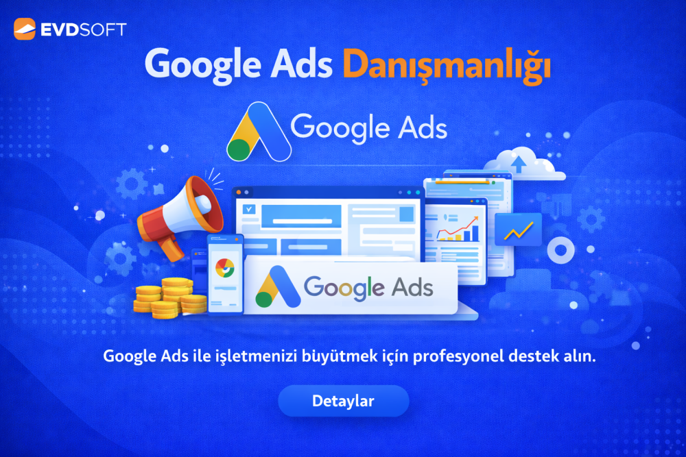 Google Ads Danışmanlığı