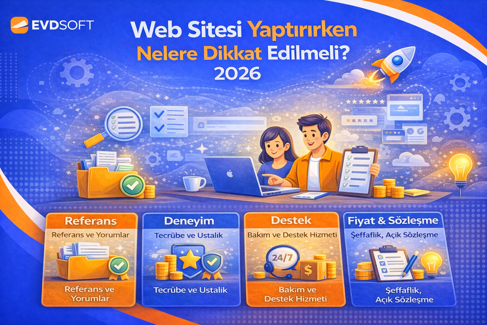 Web Sitesi Yaptırırken Nelere Dikkat Edilmeli? (2026 Rehberi)