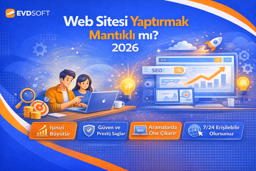 Web Sitesi Yaptırmak Mantıklı mı? 2026 İçin Net Cevap